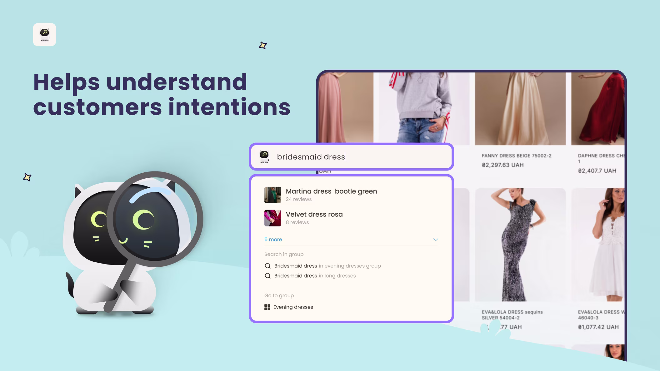 Helps understand customers intentions